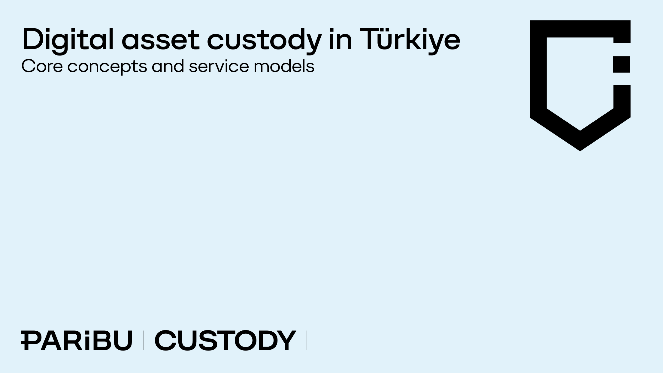 Digital asset custody in Türkiye: Core concepts and service models