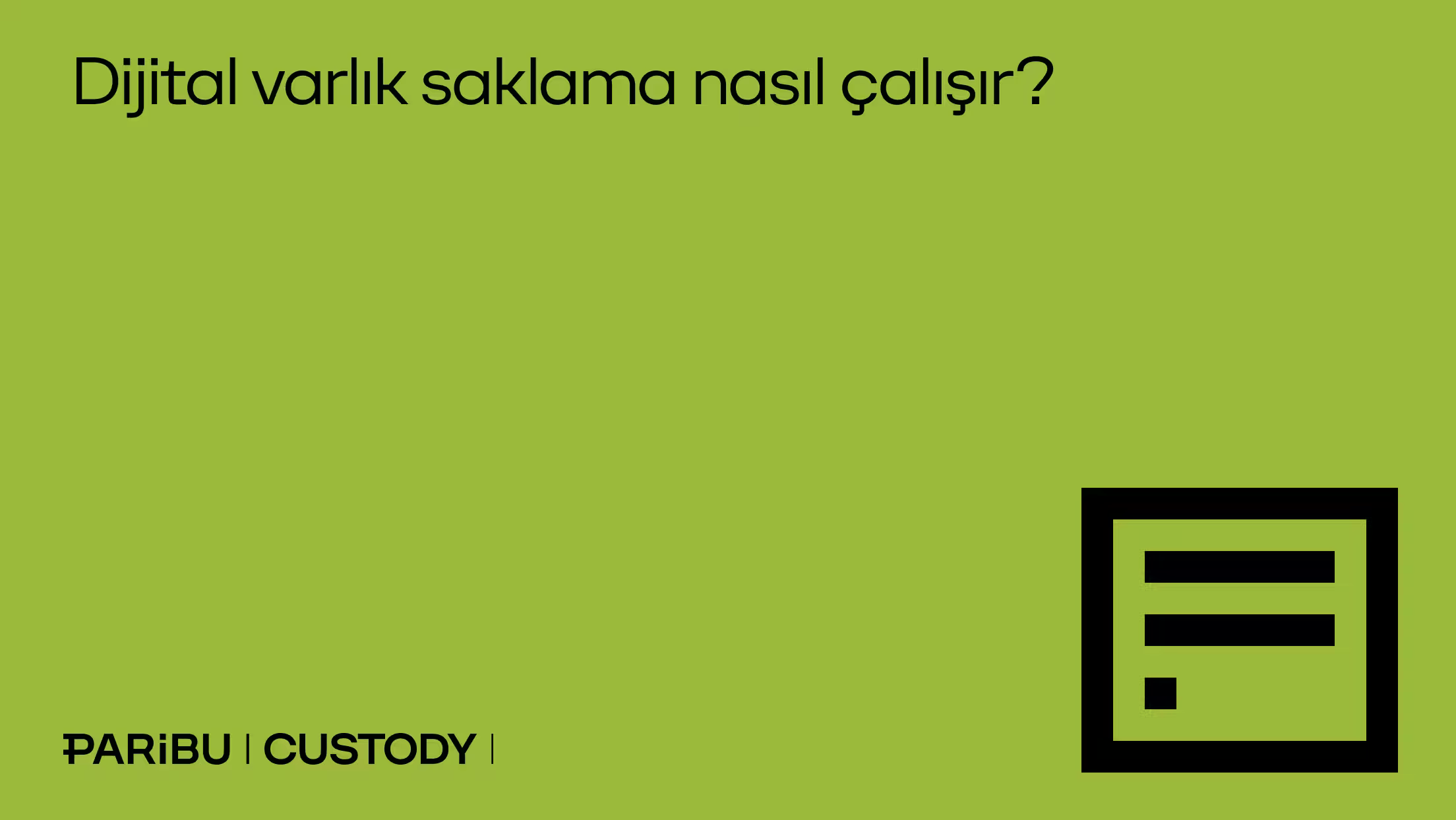 Dijital varlık saklama nasıl çalışır?