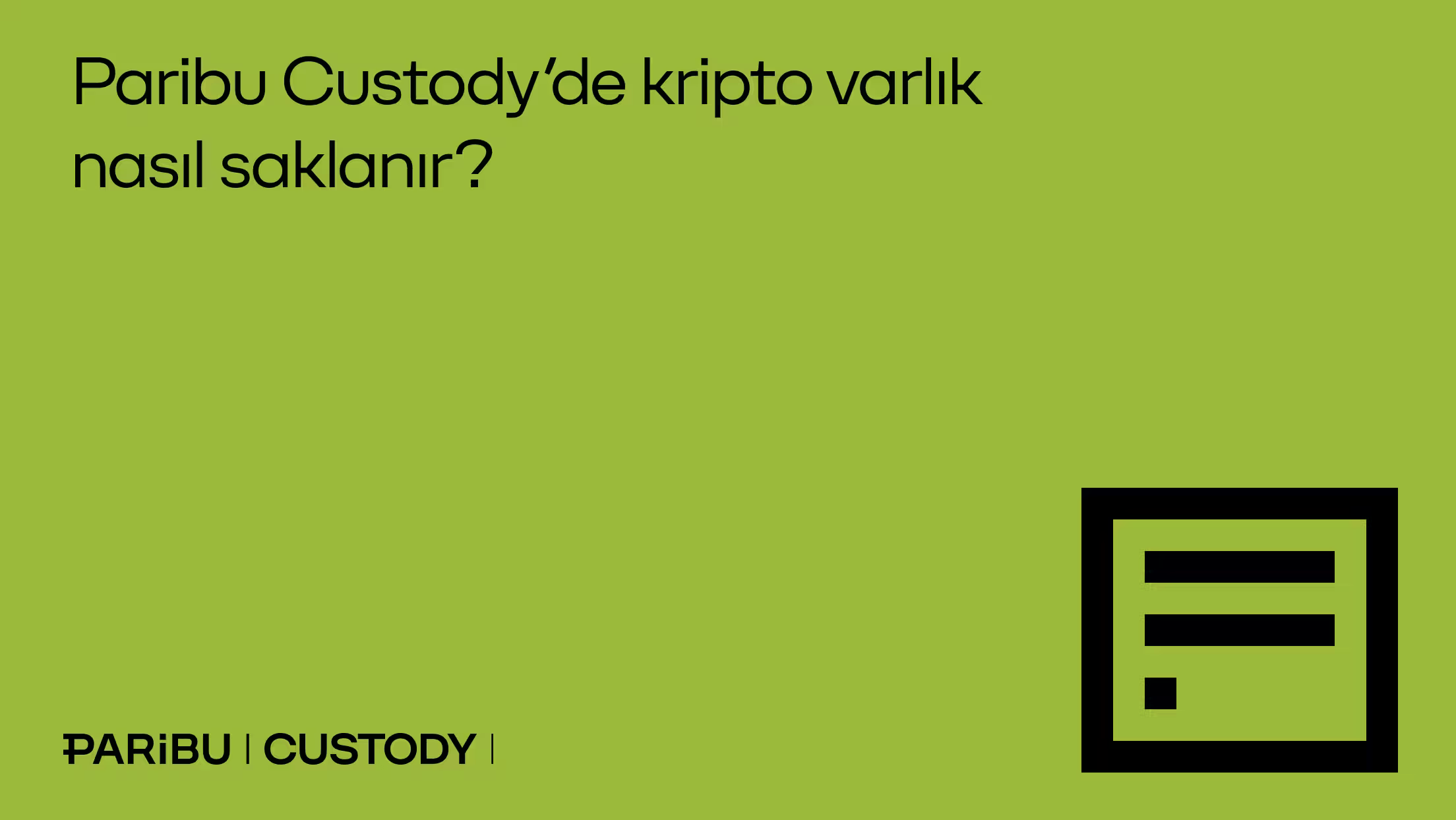 Paribu Custody'de kripto varlık nasıl saklanır?