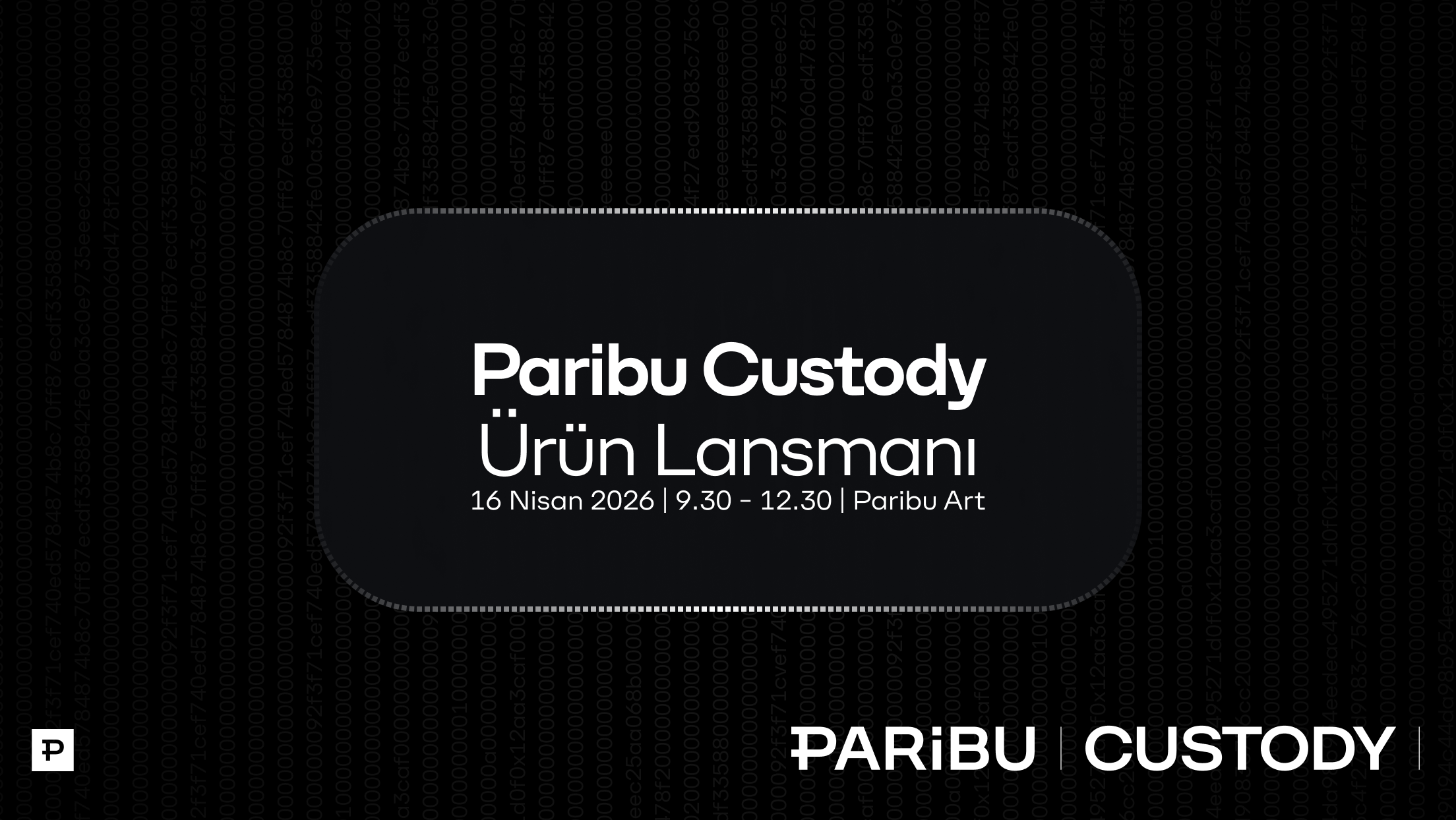 Paribu Custody ürün lansmanı, 16 Nisan'da Paribu Art'ta