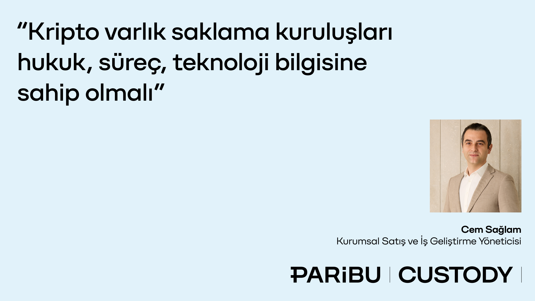 "Kripto varlık saklama kuruluşları hukuk, süreç, teknoloji bilgisine sahip olmalı"