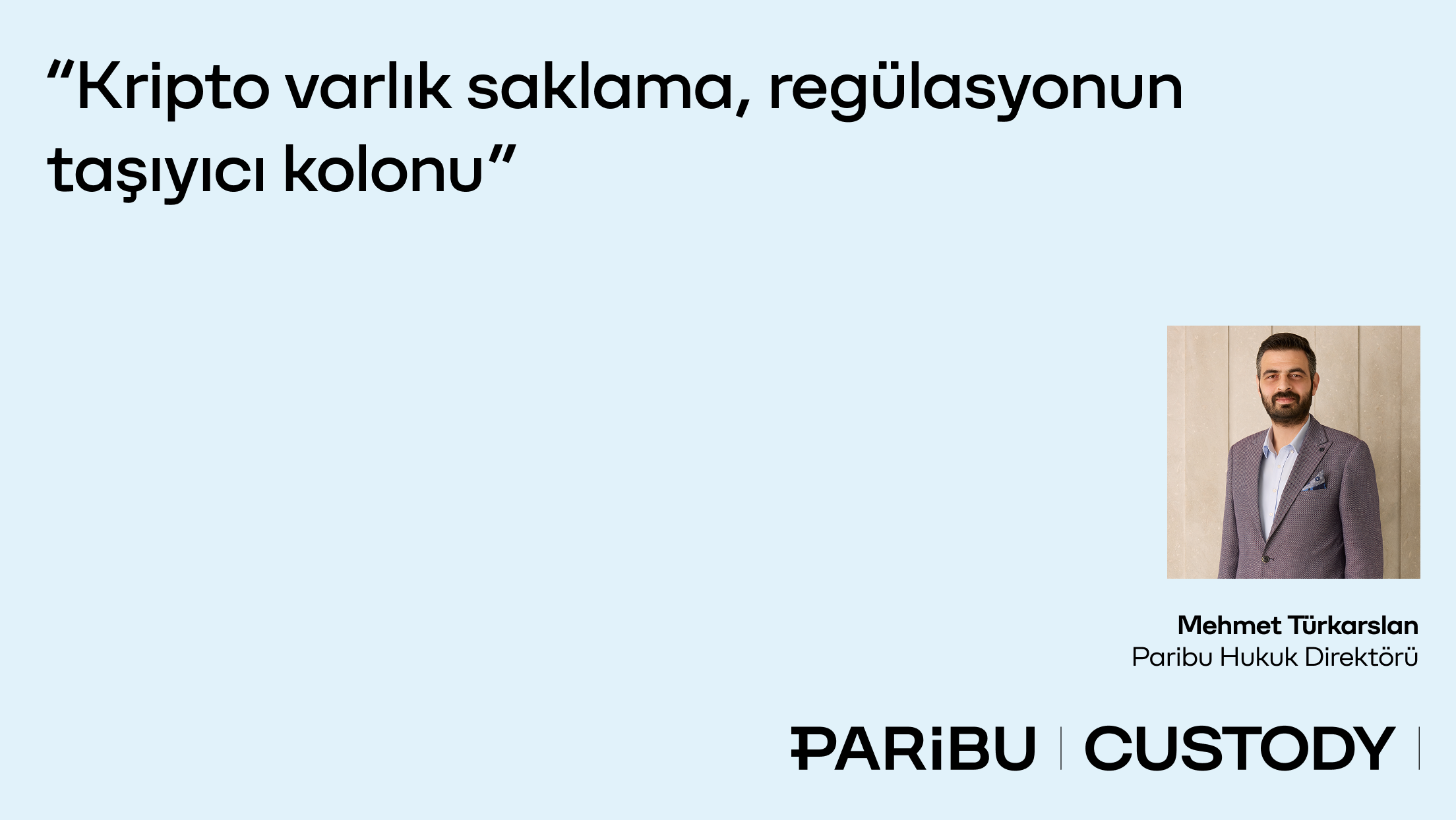 "Kripto varlık saklama, regülasyonun taşıyıcı kolonu"